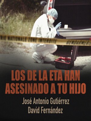 cover image of Los de la ETA han asesinado a tu hijo